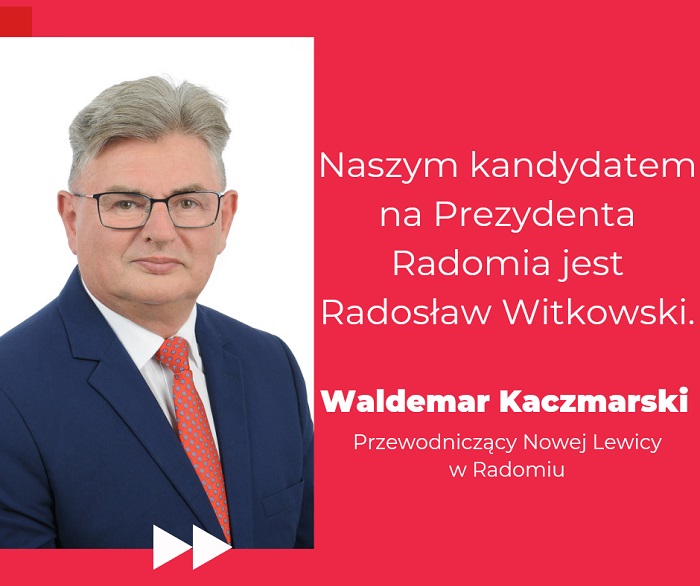 Naszym Kandydatem jest Radosław Wotkowski a